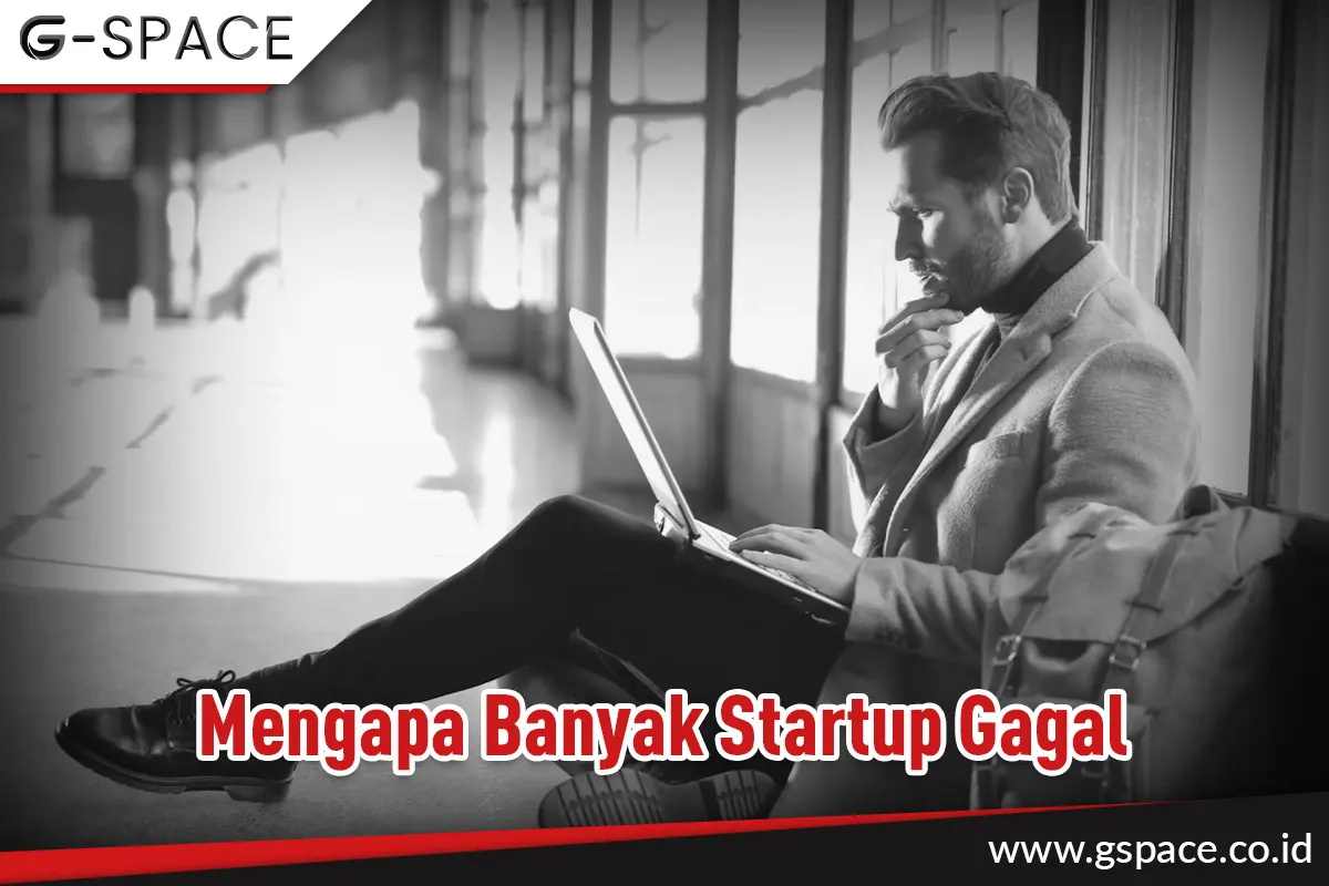 Mengapa Banyak Startup Gagal